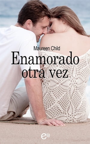 Enamorado otra vez【電子書籍】[ Maureen Child ]