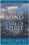 Care of Mind/Care of Spirit