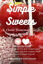 ŷKoboŻҽҥȥ㤨Simple Sweets: A Classic Homemade Sweets Pocket Recipe Book Third Edition Learn How to Make All The Best Homemade, Traditional, Classic and Retro Sweets With These Sweet & Simple Recipes!Żҽҡ[ Melanie Voland ]פβǤʤ120ߤˤʤޤ
