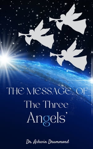 The Message of The Three Angels’