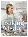 ŷKoboŻҽҥȥ㤨Anna Olson's Baking Wisdom The Complete Guide: Everything You Need to Know to Make You a Better Baker (with 150+ RecipesŻҽҡ[ Anna Olson ]פβǤʤ4,274ߤˤʤޤ