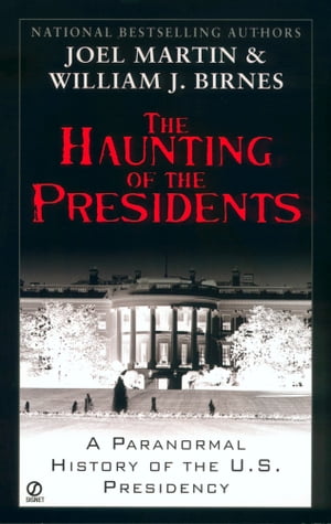 The Haunting of the Presidents