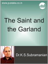 The Saint and The Garland【電子書籍】[ Dr.
