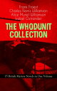 THE WHODUNIT COLLECTION - 15 British Mystery Novels in One Volume The Maelstrom, The Grell Mystery, The Powers and Maxine, The Girl Who Had Nothing, The Second Latchkey, The Castle of Shadows, The House by the Lock, The Guests of Hercule【電子書籍】