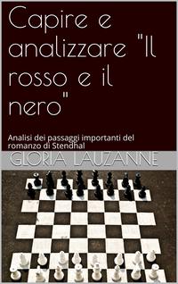 Capire e analizzare "Il rosso e il nero" Analisi dei passaggi importanti del romanzo di Stendhal