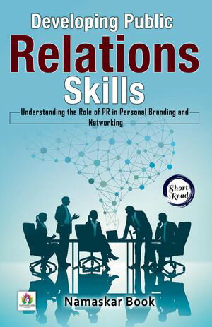 ŷKoboŻҽҥȥ㤨Developing Public Relations Skills: Understanding the Role of PR in Personal Branding and Networking Self-Help BooksŻҽҡ[ Namaskar Book ]פβǤʤ162ߤˤʤޤ