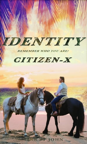 Identity Citizen-X Remember Who You Are【電子