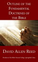 Outline of the Fundamental Doctrines of the Bible【電子書籍】[ David Allen Reed ]