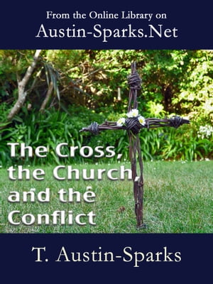 The Cross, the Church, and the Conflict