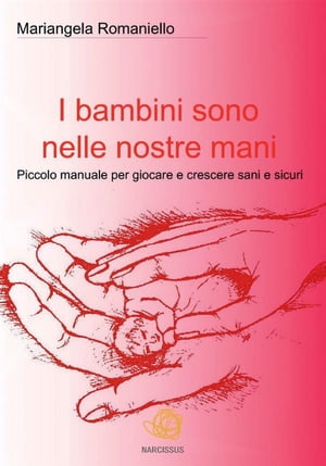 I bambini sono nelle nostre mani