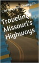 ŷKoboŻҽҥȥ㤨Traveling Missouri's HighwaysŻҽҡ[ Christopher Donegan ]פβǤʤ130ߤˤʤޤ