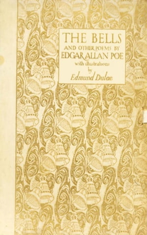 The Bells and Other PoemsŻҽҡ[ Edgar Allan Poe ]