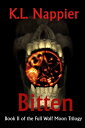 Bitten: Book II in the Full Wolf Moon Trilogy【電子書籍】[ K.L. Nappier ]