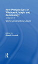 Witchcraft in the Modern World New Perspectives on Witchcraft, Magic, and Demono...