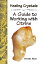 Healing Crystals - A guide to working with citrine