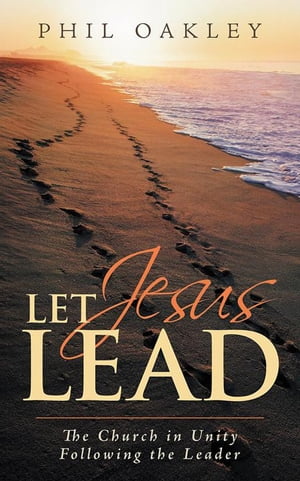 Let Jesus Lead The Church in Unity Following the