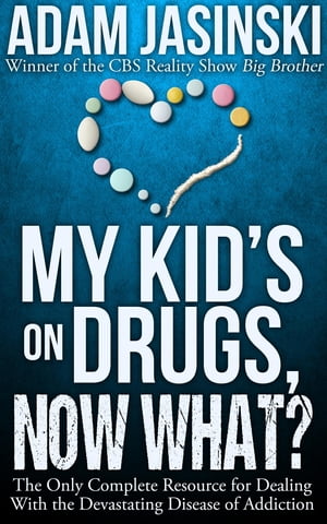ŷKoboŻҽҥȥ㤨My Kid's on Drugs. Now What? The Ultimate Resource for Dealing With the Devastating Disease of Addiction.Żҽҡ[ Adam Jasinski ]פβǤʤ1,383ߤˤʤޤ