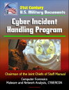 21st Century U.S. Military Documents: Cyber Incident Handling Program (Chairman of the Joint Chiefs of Staff Manual) - Computer Forensics, Malware and Network Analysis, CYBERCON【電子書籍】 Progressive Management