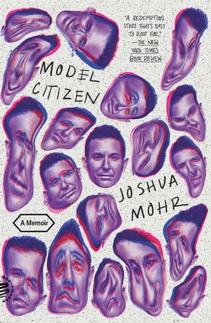 Model Citizen A Memoir【電子書籍】[ Joshua