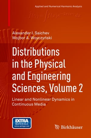 Distributions in the Physical and Engineering Sciences, Volume 2