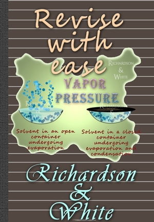 Revise with ease: Vapor Pressure