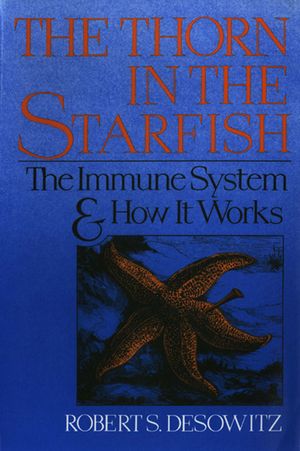 Thorn in the Starfish: The Immune System and How It Works
