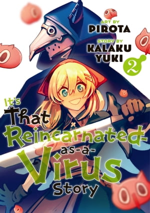 It’s That Reincarnated-as-a-Virus Story 2【電子書籍】[ Kalaku Yuki ]