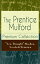 The Prentice Mulford Premium Collection: "New Thought" Studies, Novels & Memoirs