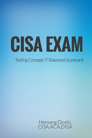 CISA Exam-Testing Concept-IT Balancecd Score CardŻҽҡ[ Hemang Doshi ]