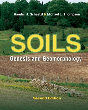 Soils Genesis and Geomorphology【電子書籍】[ Michael L. Thompson ]