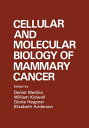 Cellular and Molecular Biology of Mammary Cancer【電子書籍】