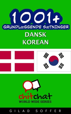 1001+ grundlæggende sætninger dansk - Korean