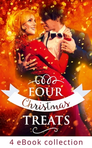 Four Christmas Treats: The Christmas Bride / Christmas Eve Marriage / Her Husband's Christmas Bargain / Christmas Bonus, Strings Attached