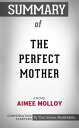 Summary of The Perfect Mother: A Novel【電子書籍】[ Paul Adams ]