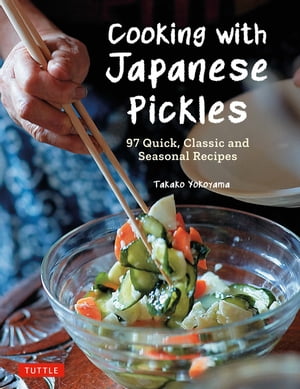 Cooking with Japanese Pickles