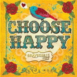 Brave Girls Club: Choose Happy