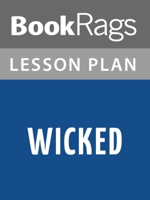 Wicked Lesson Plans