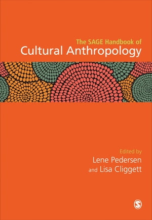 The SAGE Handbook of Cultural Anthropology【電子書籍】