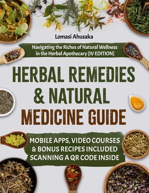 Herbal Remedies and Natural Medicine Guide