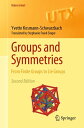 Groups and Symmetries From Finite Groups to Lie Groups【電子書籍】 Yvette Kosmann-Schwarzbach