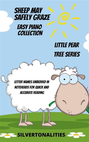 Sheep May Safely Graze Easy Piano Collection Little Pear Tree Series