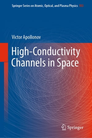 High-Conductivity Channels in Space