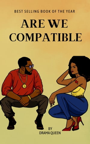 Are We Compatible?