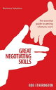 BSS: Great Negotiating Skills The essential guide to getting what you want