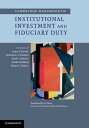 Cambridge Handbook of Institutional Investment and Fiduciary Duty【電子書籍】