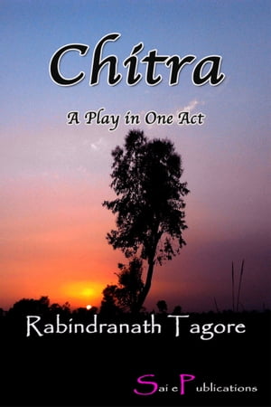 ŷKoboŻҽҥȥ㤨Chitra A Play in One ActŻҽҡ[ Rabindranath Tagore ]פβǤʤ240ߤˤʤޤ