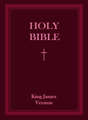 The Bible, King James Version (Annotated)