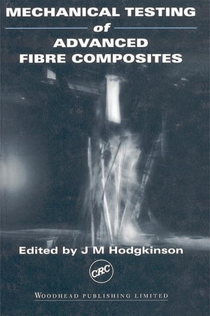 Mechanical Testing of Advanced Fibre Composites