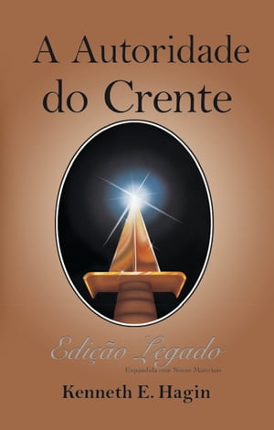 Autoridade do Crente (Edição Legado)