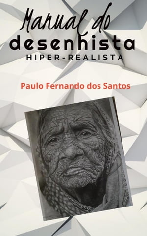 Manual do desenhista hiper-realista